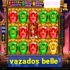 vazados belle